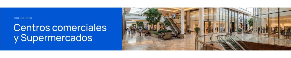 CENTROS COMERCIALES Y SUPERMERCADOS