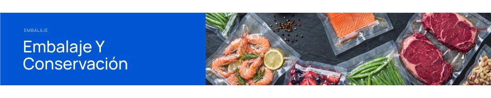 EMBALAJE Y CONSERVACIÓN DE ALIMENTOS